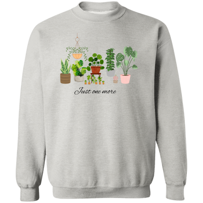 Just One More Plant Sweatshirt, Plant lady Sweater, Gardening Sweatshirt gift, Crazy plant lady, Indoor plant life, Plant Mama Sweater