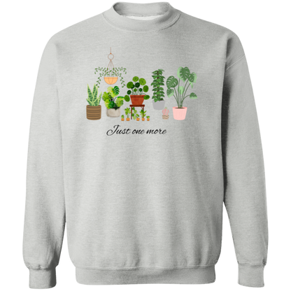 Just One More Plant Sweatshirt, Plant lady Sweater, Gardening Sweatshirt gift, Crazy plant lady, Indoor plant life, Plant Mama Sweater