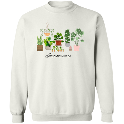 Just One More Plant Sweatshirt, Plant lady Sweater, Gardening Sweatshirt gift, Crazy plant lady, Indoor plant life, Plant Mama Sweater