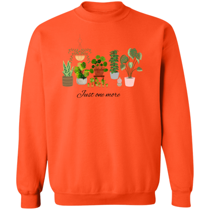 Just One More Plant Sweatshirt, Plant lady Sweater, Gardening Sweatshirt gift, Crazy plant lady, Indoor plant life, Plant Mama Sweater