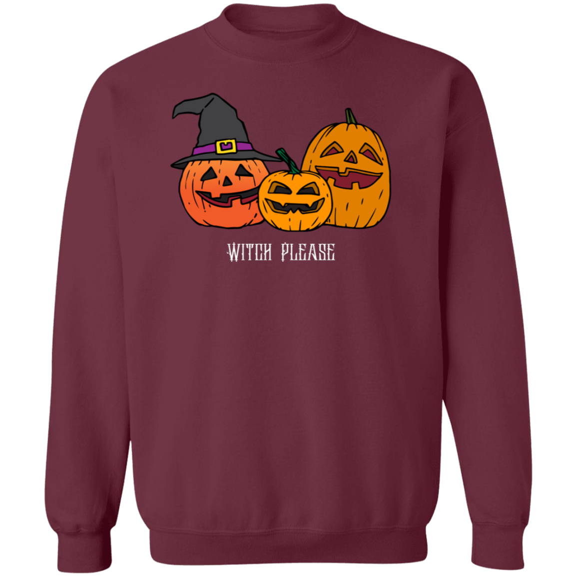 Witch Please Crewneck Pullover Sweatshirt, Halloween Sweater