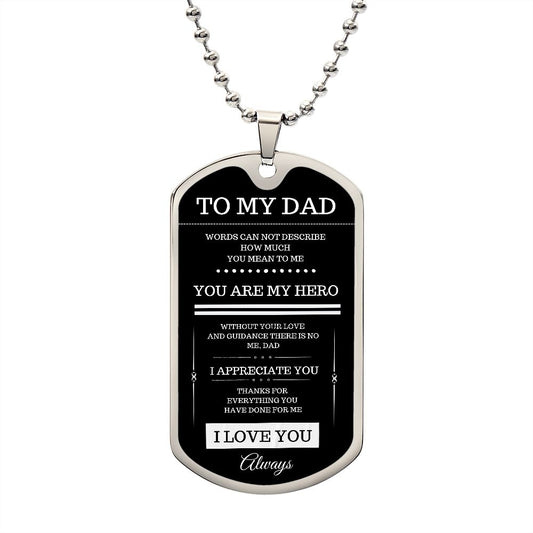 To My Dad - Gifts for Father - Engraved Customizable Dog Tag - Military Ball for Dad