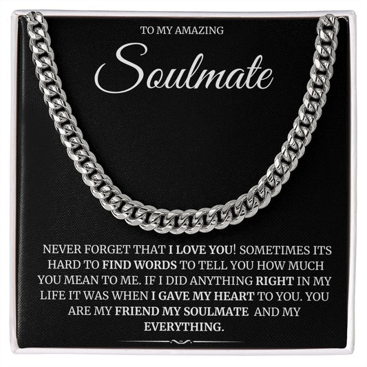 To My Soulmate | Gifts for Him | Cuban Link Chain